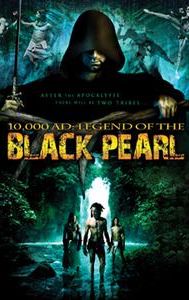 10,000 A.D.: The Legend of the Black Pearl