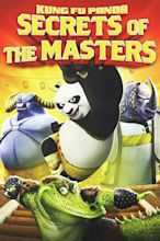 Kung Fu Panda: Secrets of the Masters (2011) — The Movie Database (TMDB)