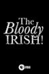 The Bloody Irish