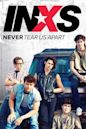 INXS: Never Tear Us Apart