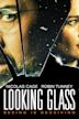 Looking Glass