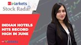 Stock Radar I Time to buy? Indian Hotels gave a breakout from a 4-month consolidation: Shivangi Sarda