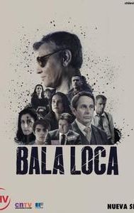 Bala Loca