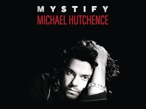 Mystify: Michael Hutchence