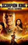 The Scorpion King 2: Rise of a Warrior