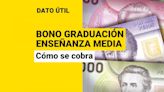 Bono Graduación de Enseñanza Media: Así puedes cobrar el pago que no exige postulación