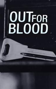 Out for Blood