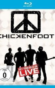 Chickenfoot - Get Your Buzz On