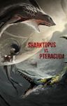 Sharktopus vs. Pteracuda