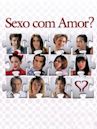 Sexo com Amor?