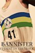 Bannister: Everest on the Track