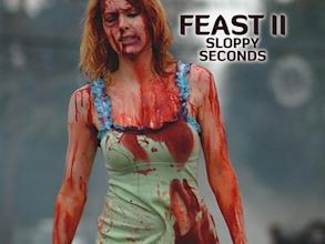 Feast 2: Sloppy Seconds