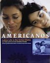 Americanos: Latino Life in the United States