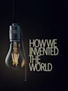 How We Invented the World