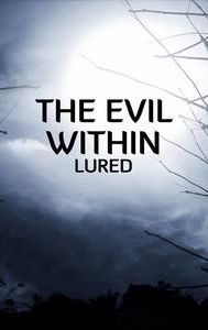 The Evil Within - Lured