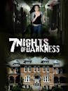 7 Nights of Darkness