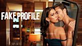 Fake Profile Season 1 Streaming: Watch & Stream Online via Netflix