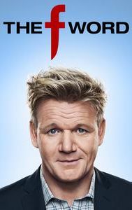 The F Word With Gordon Ramsay