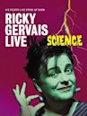 Ricky Gervais: Live IV - Science
