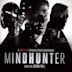 Mindhunter [A Netflix Original Series Soundtrack]