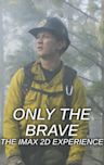 Only the Brave (2017 film)