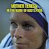 Mother Teresa: In the Name of God's Poor