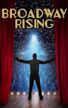 Broadway Rising