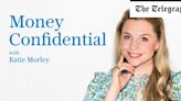 Need a financial agony aunt? Introducing Katie Morley’s Money Confidential podcast