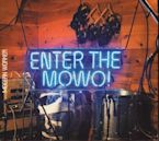 Enter the Mowo!
