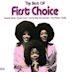 Very Best of First Choice