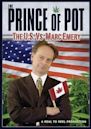 Prince of Pot: The U.S. vs. Marc Emery