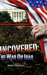 Uncovered: The War on Iraq