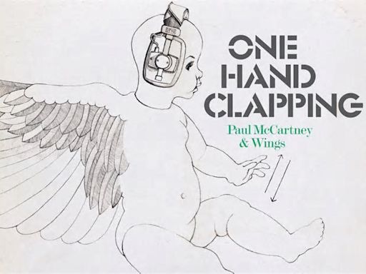 Paul McCartney and Wings’ ‘One Hand Clapping’ Album Announced