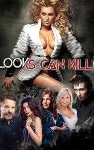 Looks Can Kill