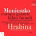 Stanislaw Moniuszko: Hrabina (The Countess)