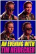 An Evening with Tim Heidecker