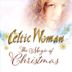 Celtic Woman: The Magic of Christmas