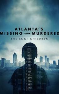 Atlanta's Missing and Murdered: The Lost Children