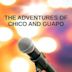 The Adventures of Chico and Guapo