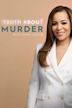 Truth About Murder With Sunny Hostin