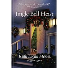 Jingle Bell Heist (Savannah Secrets #20) by Ruth Logan Herne | Goodreads
