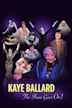 Kaye Ballard: The Show Goes On