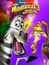 Madagascar 3: Europe's Most Wanted