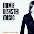 Movie Disaster Music