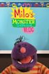 Milo's Monster School Vlog