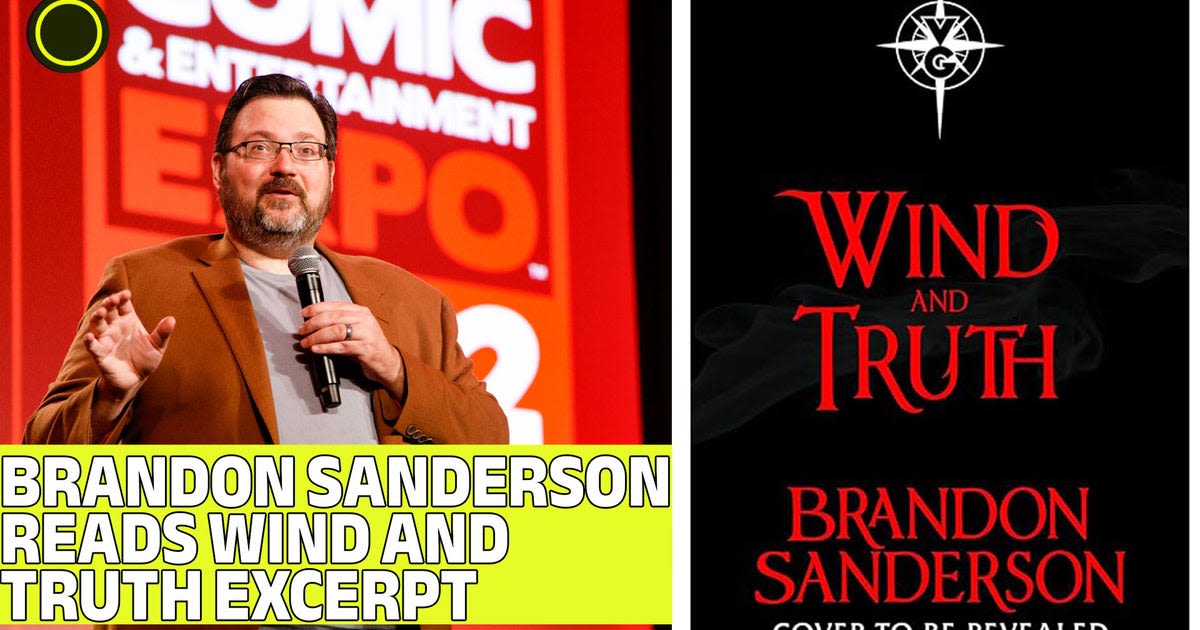 Watch Brandon Sanderson read an exclusive excerpt from Wind and Truth at C2E2