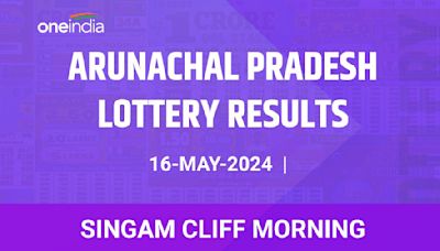 Arunachal Pradesh Lottery Singam Cliff Morning Winners 16 May - Check Results