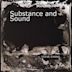 Substance and Sound