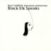 Black Elk Speaks: Percussion Compositions by Billy Martin