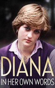 Diana: In Her Own Words